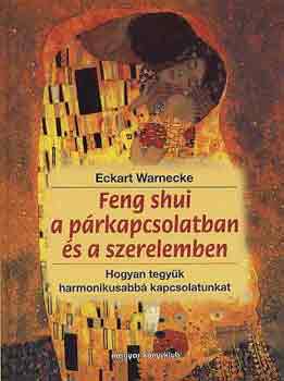 Eckart Warnecke: Feng shui a párkapcsolatban és a szerelemben antikvár