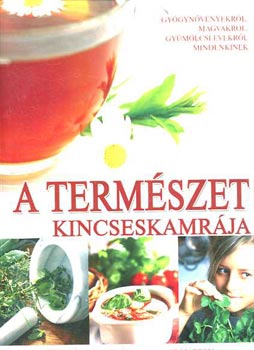 Dogossy, Zsoldos: A természet - kincseskamrája- csipkerózsa , kakukkfű , bodza , áfonya , máriatövis antikvár