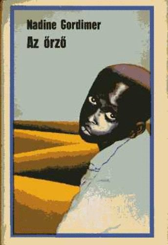 Nadine Gordimer: Az őrző antikvár