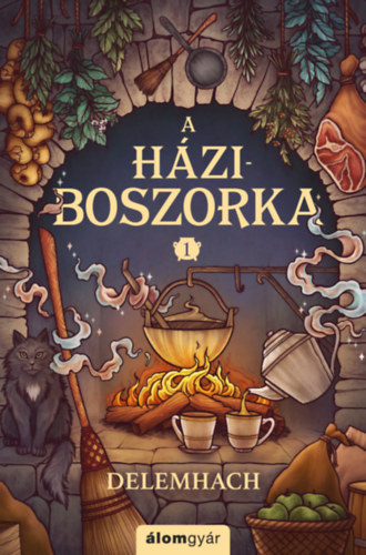 Delemhach: A háziboszorka 1. könyv