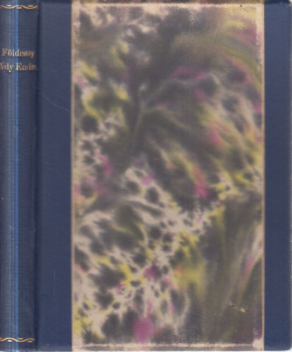 Földessy Gyula (szerk.), Ady Endre: 2 db. Ady verseskötet egybekötve (Rövid dalok egyről és másról (Ady Endre százhetvennégy ismeretlen verse) + Margita élni akar) antikvár