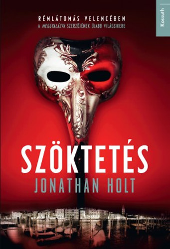 Jonathan Holt: Szöktetés könyv