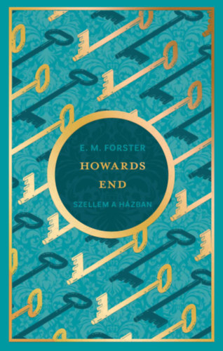 Edward Morgan Forster: Howards End - Szellem a házban antikvár