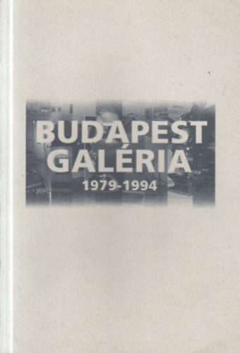 Budapest Galéria 1979-1994 antikvár