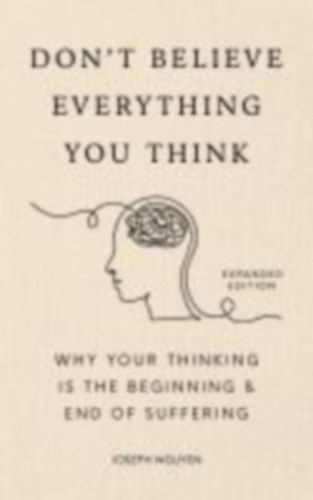 Nguyen, Joseph: Don't Believe Everything You Think (Expanded Edition) idegen