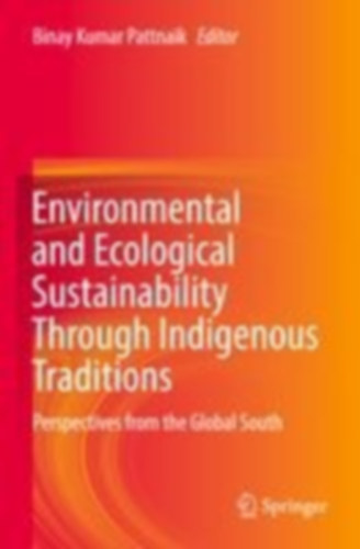 Environmental and Ecological Sustainability Through Indigenous Traditions idegen