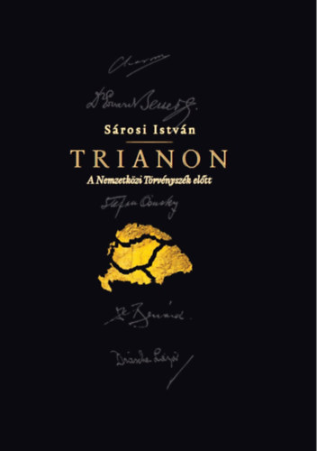 Sárosi István: Trianon - A Nemzetközi Törvényszék előtt antikvár