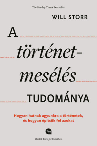 Will Storr: A történetmesélés tudománya könyv