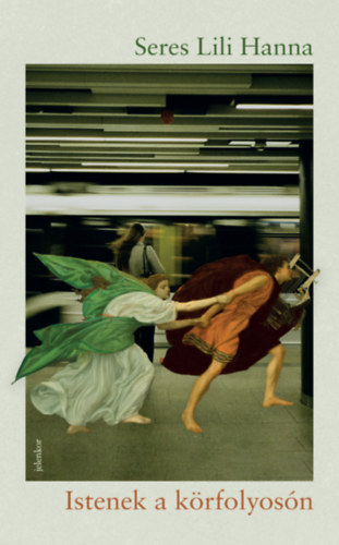 Seres Lili Hanna: Istenek a körfolyosón e-Könyv