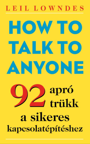 Leil Lowndes: How to Talk To Anyone e-Könyv