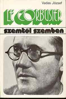 Vadas József: Le Corbusier (Szemtől szemben) antikvár