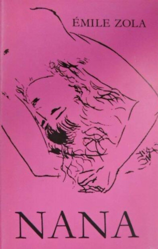 Émile Zola: Nana - Vajthó László fordításában antikvár
