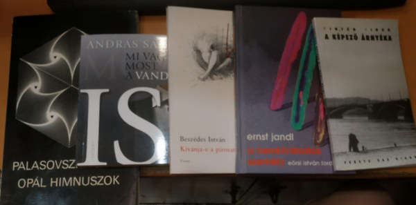 Pintér Tibor, Ernst Jandl, Beszédes István, András Sándor, Palasovszky Ödön: 5 db vers antológia: A képező árnyéka + A nemkívánatos személy + Kívánja-e a pirosat? + Mi vagyunk most a vandálok is + Opál himnuszok antikvár
