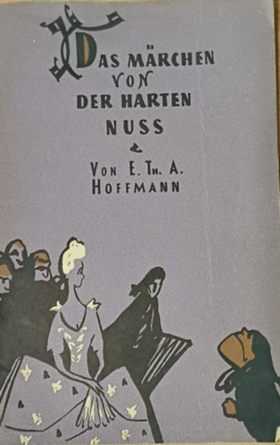 E. T. A. Hoffmann: Das Märchen von der harten Nuss antikvár