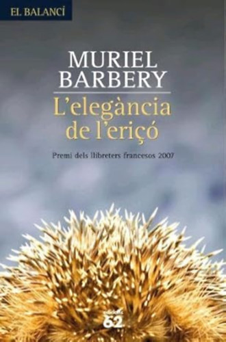Muriel Barbery: L'Elegància de l'eriçó - (A sündisznó eleganciája) - katalán nyelven antikvár