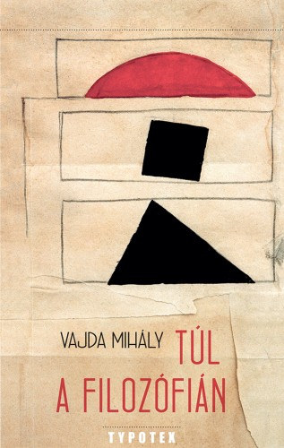 Vajda Mihály: Túl a filozófián e-Könyv