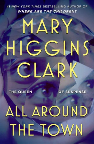 Clark, Mary Higgins: All Around the Town idegen
