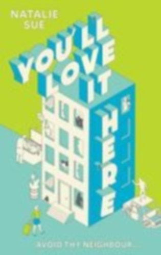 Sue, Natalie: YOULL LOVE IT HERE HB idegen