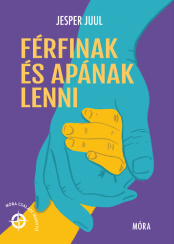 Jesper Juul: Férfinak és apának lenni e-Könyv