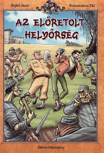 Rejtő Jenő-Korcsmáros Pál: Az előretolt helyőrség (színes képregény) - keménytáblás antikvár