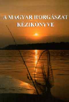 Ferenczy Dénes: A magyar horgászat kézikönyve antikvár