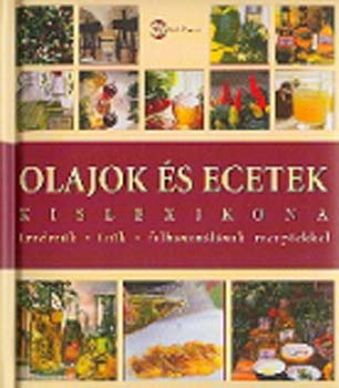 Anne Iburg: Olajok és ecetek kislexikona antikvár