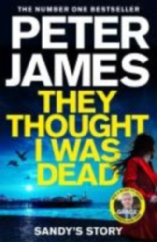 James, Peter: They Thought I Was Dead: Sandy's Story idegen