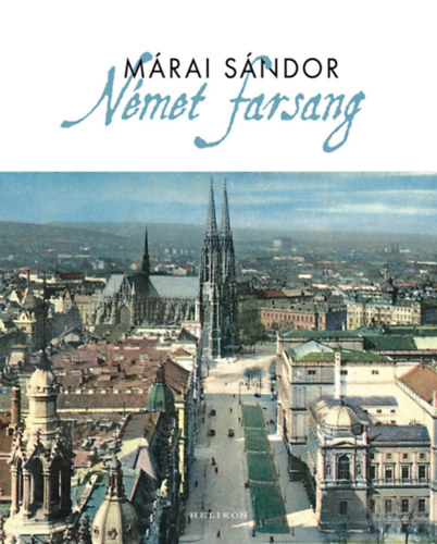 Márai Sándor: Német farsang könyv
