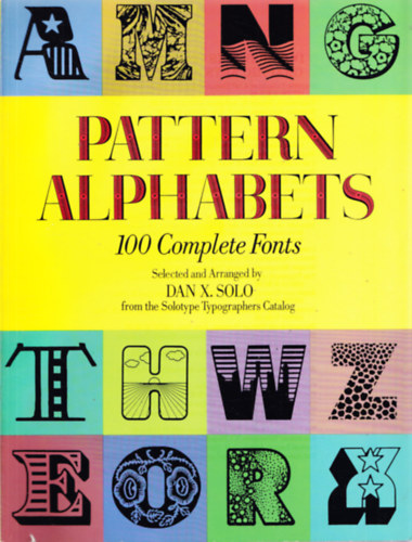 Dan X. Solo: Pattern Alphabets - 100 Complete Fonts antikvár