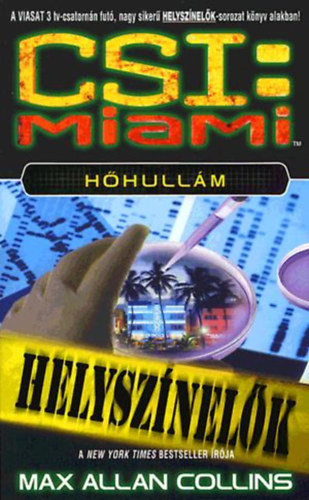 Max Allen Collins: CSI: Miami - Hőhullám antikvár