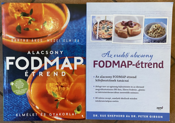 Mezei Elmira- Bartha Ákos, Dr. Sue Shepherd, Dr. Peter Gibson: 2 db alacsony FODMAP étrend könyv - Alacsony FODMAP - étrend, Az eredeti alacsony FODMAP - étrend antikvár
