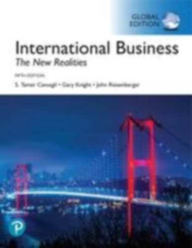 Knight, Gary - Cavusgil, S. Tamer - Cavusgil, S. - Riesenberger, John R.: International Business: The New Realities, Global Edition idegen
