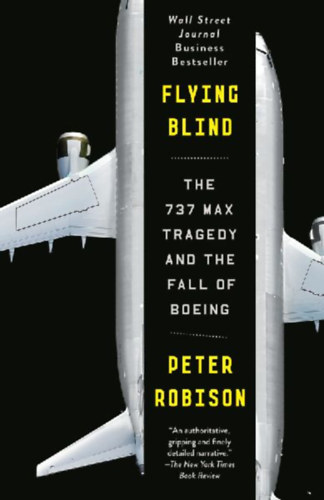 Robison, Peter: Flying Blind idegen