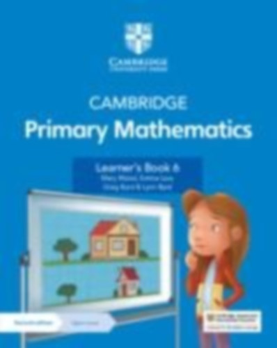 Wood, Mary - Low, Emma - Byrd, Greg - Byrd, Lynn: Cambridge Primary Mathematics Learner's Book with Digital Access Stage 6 idegen