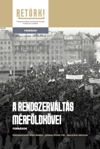 A rendszerváltás mérföldkövei - Források könyv
