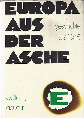 Walter Laqueur: Europa aus der Asche antikvár