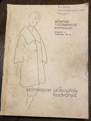 Bornai Tibor: Szőrmeipari modell tervezés I. rész - dedikált - ritka! 300 példány könyv