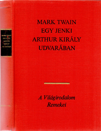 Mark Twain: Egy jenki Arthur király udvarában antikvár