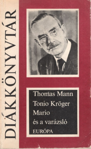 Thomas Mann: Tonio Kröger /Mario és a varázsló antikvár
