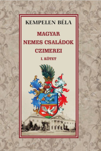 Magyar nemes családok czimerei I. kötet akciós termékkép 1