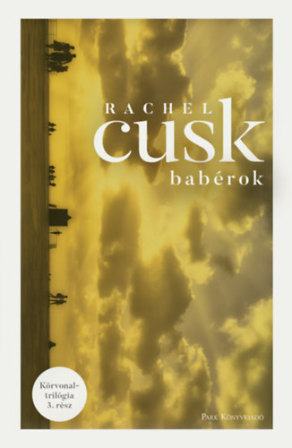 Rachel Cusk: Babérok könyv