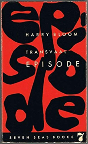 Harry Bloom: Transvaal Episode antikvár