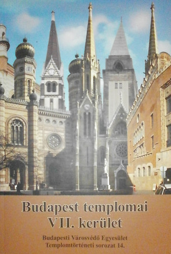 Fabó-Kovács-Mayerné-Rosch: Budapest templomai VII. kerület antikvár