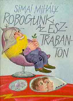 Simai Mihály: Robogunk az észtrabanton antikvár