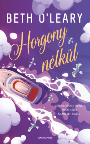 Beth O'leary: Horgony nélkül könyv
