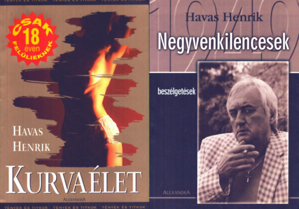 Havas Henrik: 2 db Havas Henrik kötet: Kurvaélet - Negyvenkilencesek antikvár