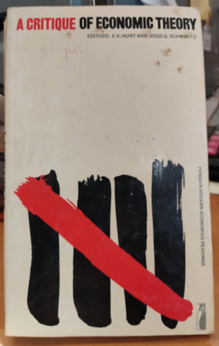 E. K. Hunt, Jesse Schwartz: A Critique of Economic Theory antikvár