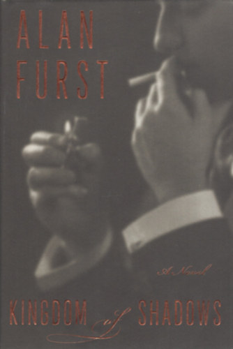 Alan Furst: Kingdom of Shadows antikvár