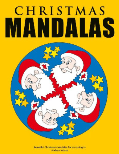 Abato, Andrew: Christmas Mandalas - Beautiful Christmas mandalas for colouring in idegen