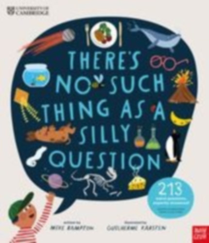 Rampton, Mike: University of Cambridge: There's No Such Thing as a Silly Question idegen